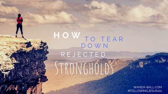 How to tear down rejected strongholds by Wanda-Ball.com