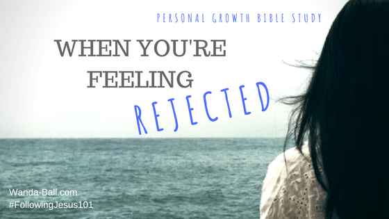 Personal Growth Bible Study - When you're feeling rejected