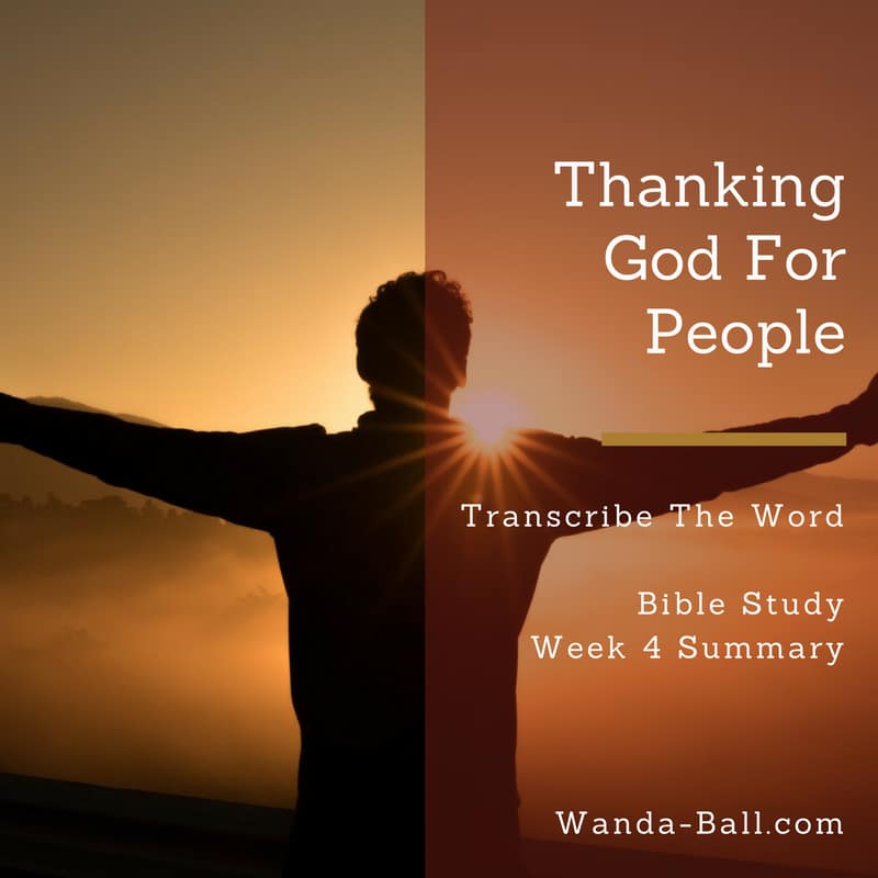 Thanking God For People week 4 summary