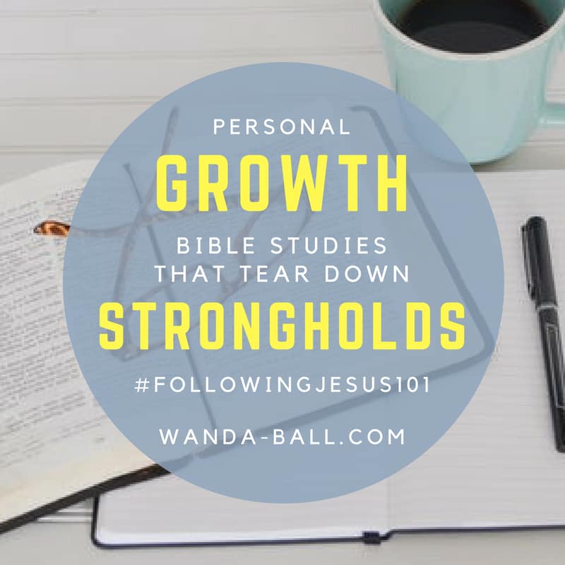Personal Growth Bible Studies That Tear Down Strongholds by Wanda L Ball